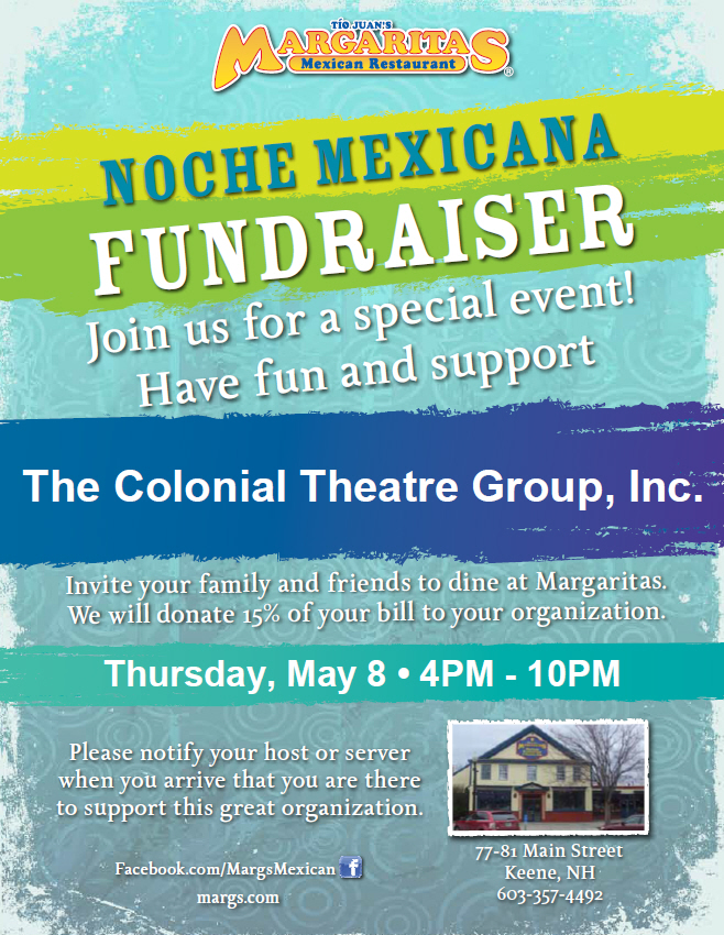 Join us at Margarita's May 8 :: The Colonial Theatre is a 501(c)3 nonprofit organization. Thank you for your support.